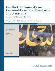 Conflict, Community, and Criminality in Southeast Asia and Australia: Assessments from the Field