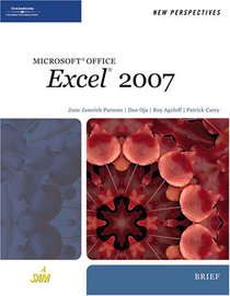 New Perspectives on Microsoft Office Excel 2007, Brief (New Perspectives Series)