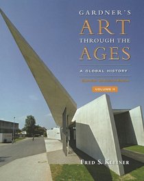 Gardner's Art Through the Ages: Global History, Enhanced Edition, Volume II