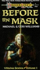 Before the Mask (Dragonlance : Villains, Vol 1)