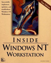 Inside Windows Nt Workstation: George Eckel