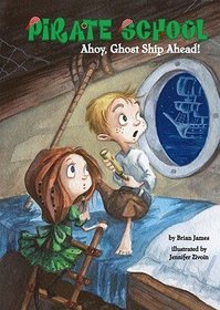 Ahoy, Ghost Ship Ahead! (Pirate School)