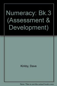 Numeracy: Bk.3 (Assessment & Development)