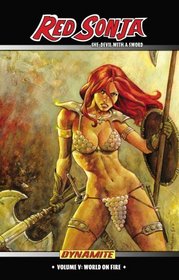 Red Sonja: She Devil with a Sword Volume 5 -- World on Fire SC (v. 5)