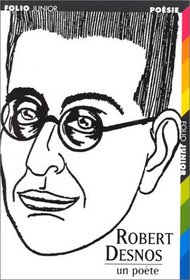 Robert Desnos: un poete