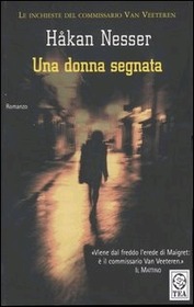 Una donna segnata (Woman with Birthmark) (Inspector Van Veeteren, Bk 4) (Italian Edition)