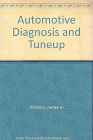 Automotive Diagnosis and Tuneup