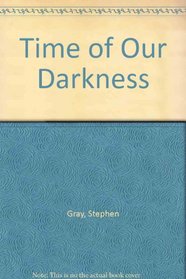 Time of Our Darkness