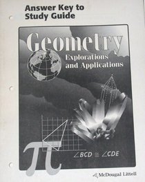 Geometry Explorations and Applications (Answer Key to Study Guide)