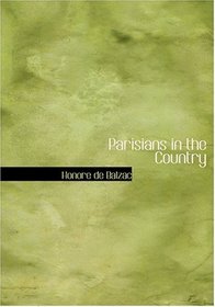 Parisians in the Country (Large Print Edition)