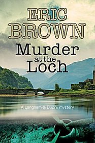 Murder at the Loch (Langham and Dupre, Bk 3)