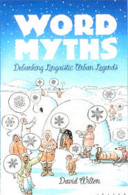 Word Myths, Debunking Linguistic Urban Legends