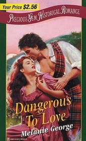 Dangerous to Love (Precious Gem Historical Romance, No 47)