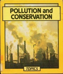 Pollution and Conservation (Topics)