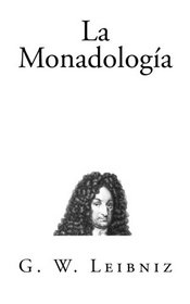 La Monadologa (Clsicos Universales) (Spanish Edition)