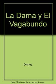 La Dama y El Vagabundo (Spanish Edition)