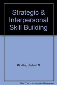 Strategic & Interpersonal Skill Building