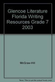 Glencoe Literature Florida Writing Resources Grade 7 2003