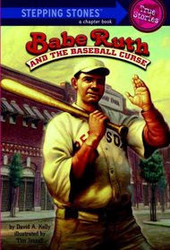 Babe Ruth and the Baseball Curse (Stepping Stone Book)