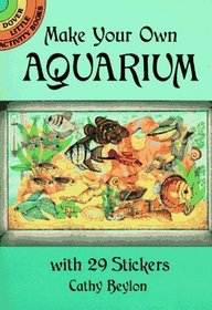 Make Your Own Aquarium with 29 Stickers (Dover Little Activity Books)