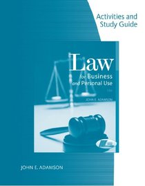 Activities and Study Guide for Adamson's Law for Business and Personal Use, 18th