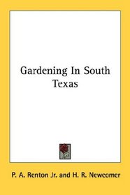 Gardening In South Texas