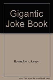 Gigantic Joke Book