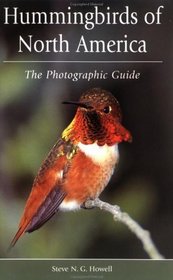 Hummingbirds of North America : The Photographic Guide