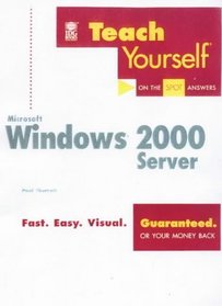 Teach Yourself Windows 2000 Server (Teach Yourself)