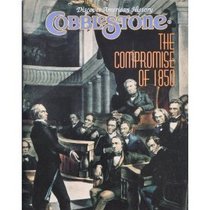 The Compromise of 1850, Cobblestone Magazine