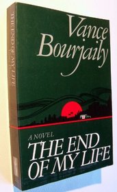 The end of my life (Arbor House library of contemporary Americana)
