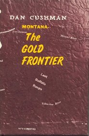 Montana-The Gold Frontier