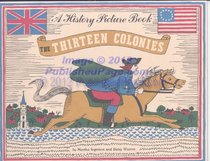 History Picture Book: 13 Colonies
