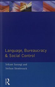 Language, Bureaucracy and Social Control (Real Language)