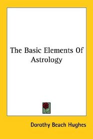 The Basic Elements of Astrology