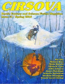 Cirsova: Heroic Fantasy and Science Fiction Magazine (Volume 1)
