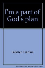 I'm a part of God's plan