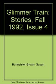 Glimmer Train: Stories, Fall 1992, Issue 4