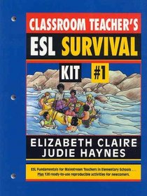 The Classroom Teacher's ESL Survival Kit #1