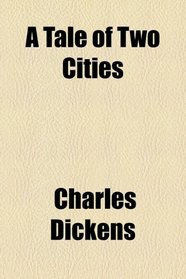 A Tale of Two Cities, Ed. by H.g. Buckler and L. Mason