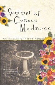 Summer of Glorious Madness