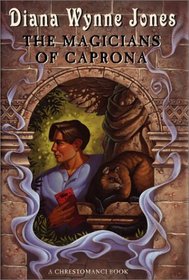 The Magicians of Caprona (Chronicles of Chrestomanci, Bk 2)