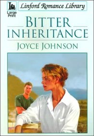 Bitter Inheritance (Linford Romance Library)
