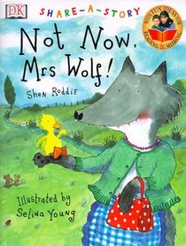 DK Share-a-Story: Not Now, Mrs. Wolf!