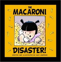 The Macaroni Disaster!