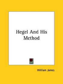 Hegel and His Method