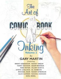 The Art of Comic-Book Inking Vol. 2 (Art of Comic-Book Inking)