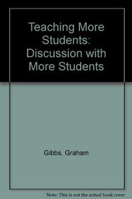 Discussion With More Students (Teaching More Students Series)