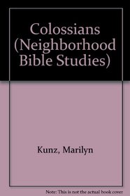 Colossians (Neighborhood Bible Studies)