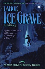 Tahoe Ice Grave (Owen McKenna, Bk 3)